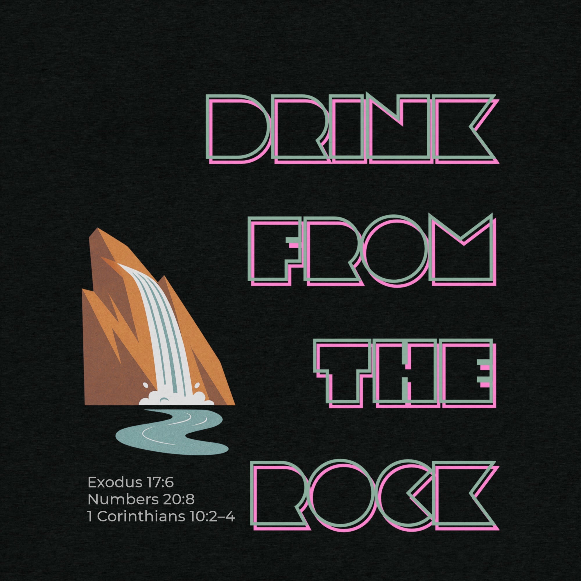Drink from the Rock