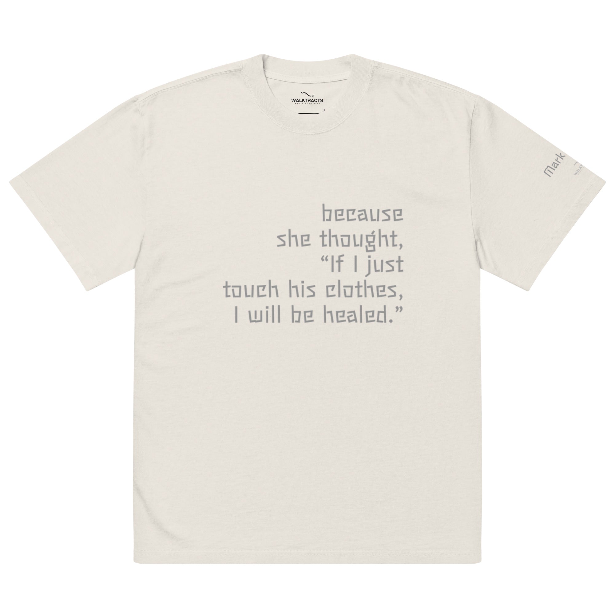 White oversized Christian t-shirt with Mark 5:28  printed on front and verse reference on left sleeve
