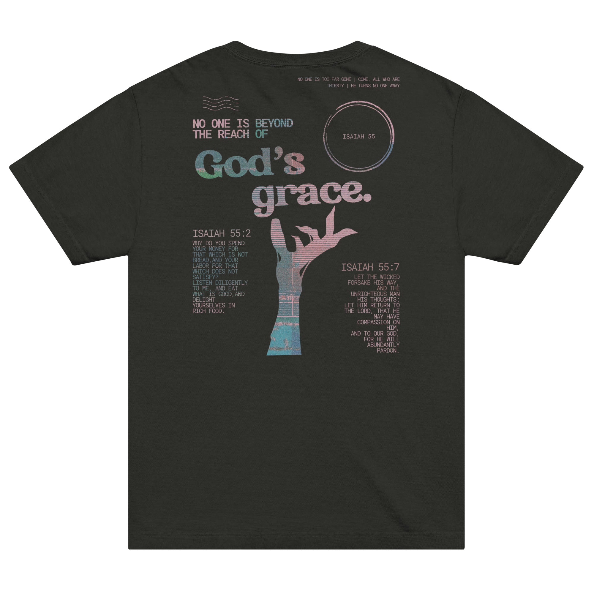 No One is Beyond the Reach of God's Grace Isaiah 55 Unisex T-shirt Black