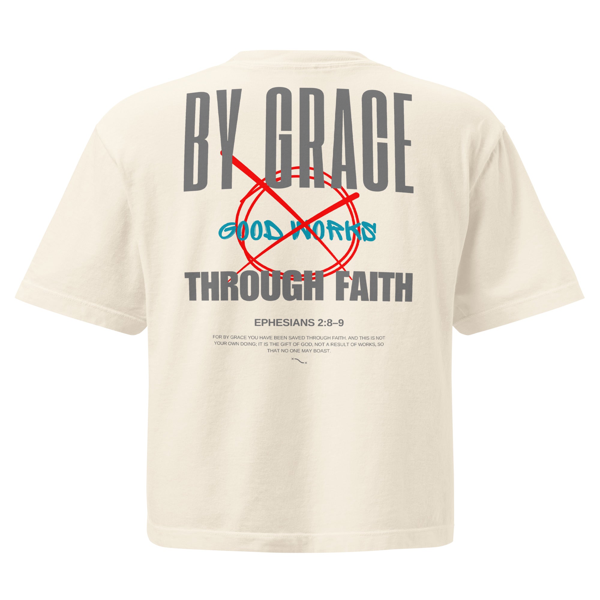 Ephesians 2 T-shirt By Grace Through Faith Women Ivory Back