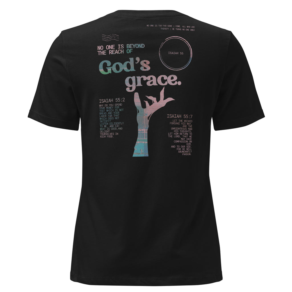 No one is beyond the reach of God's grace Women's T-shirt Isaiah 55  Back Black